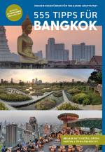 Cover-Bild Bangkok Reiseführer: 555 Tipps für Bangkok. Sehenswürdigkeiten, Karten, Nachtleben & Geheimtipps (mit Beilage)