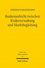Cover-Bild Bankenaufsicht zwischen Risikoverwaltung und Marktbegleitung