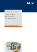 Cover-Bild Bankenunion III: Einlagen- und Institutssicherung