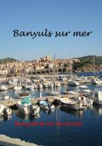 Cover-Bild Banyuls sur Mer - mediterranes Kleinod am Fuße der Pyrenäen