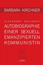 Cover-Bild Barbara Kirchner zu Alexandra Kollontai: Autobiographie einer sexuell emanzipierten Kommunistin