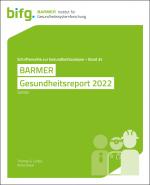 Cover-Bild BARMER Gesundheitsreport 2022