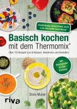 Cover-Bild Basisch kochen mit dem Thermomix®