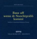 Cover-Bild Bass uff, wenn dr Noochtgrabb kummt