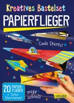 Cover-Bild Bastelspaß für Kinder: Kreatives Bastelset: Papierflieger: Set mit 20 Faltbögen, Anleitungsbuch und Falzhilfe