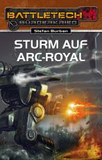 Cover-Bild BattleTech 23: Sturm auf Arc-Royal