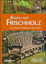 Cover-Bild Bauen mit Frischholz