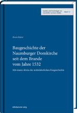 Cover-Bild Baugeschichte der Naumburger Domkirche seit dem Brande vom Jahre 1532