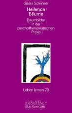 Cover-Bild Baumbilder in der psychotherapeutischen Praxis (Leben lernen, Bd. 70)