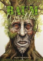 Cover-Bild Baumwächter Malbuch für Erwachsene Wald