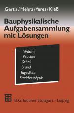 Cover-Bild Bauphysikalische Aufgabensammlung mit Lösungen