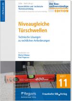 Cover-Bild Baurechtliche und -technische Themensammlung - Heft 11: Niveaugleiche Türschwellen