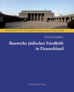 Cover-Bild Bauwerke jüdischer Friedhöfe in Deutschland