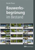 Cover-Bild Bauwerksbegrünung im Bestand