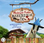 Cover-Bild Bayerisch Öd - Folge 06: Mordsgaudi zum Fasching