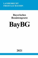 Cover-Bild Bayerisches Beamtengesetz (BayBG)