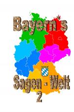 Cover-Bild Bayern`s Sagenwelt Band 2