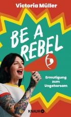 Cover-Bild Be a Rebel