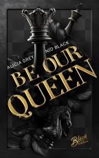 Cover-Bild Be Our Queen