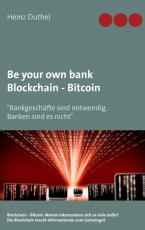 Cover-Bild Be your own bank - Blockchain - Bitcoin