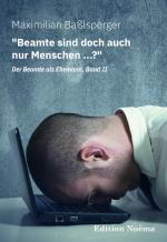 Cover-Bild "Beamte sind doch auch nur Menschen ...?" Der Beamte als Ehemann, Band II