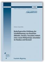 Cover-Bild Bedarfsgerechte Erhöhung der Schalldämmung von Bauteilen (Wänden, Decken, Fassaden) mittels eines neuen Wirkprinzips einsetzbar im Neubau und Bestand