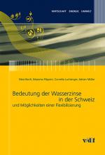 Cover-Bild Bedeutung der Wasserzinse in der Schweiz und Möglichkeiten der Flexibilisierung