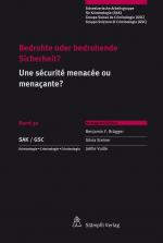 Cover-Bild Bedrohte oder bedrohende Sicherheit? / Une sécurité menacée ou menaçante?