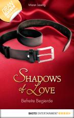 Cover-Bild Befreite Begierde - Shadows of Love