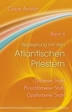 Cover-Bild Begegnung mit den Atlantischen Priestern Band 4