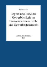 Cover-Bild Beginn und Ende der Gewerblichkeit im Einkommensteuerrecht und Gewerbesteuerrecht