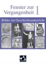 Cover-Bild Begleitmaterial Geschichte / Fenster zur Vergangenheit 1