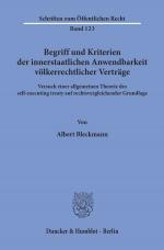 Cover-Bild Begriff und Kriterien der innerstaatlichen Anwendbarkeit völkerrechtlicher Verträge.