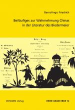 Cover-Bild Beiläufiges zur Wahrnehmung Chinas in der Literatur des Biedermeier