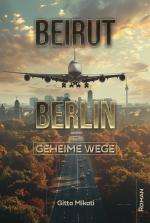 Cover-Bild BEIRUT – BERLIN