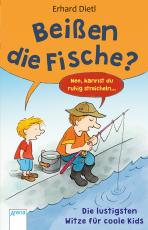 Cover-Bild Beißen die Fische? Die lustigsten Witze für coole Kids