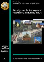 Cover-Bild Beiträge zur Archäologie und Geschichte im Hanauer Raum