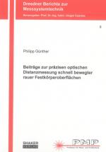 Cover-Bild Beiträge zur präzisen optischen Distanzmessung schnell bewegter rauer Festkörperoberflächen