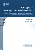 Cover-Bild Beiträge zur Rechtsgeschichte Österreichs 8. Jahrgang Band 2./2018
