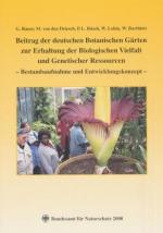 Cover-Bild Beitrag der deutschen Botanischen Gärten zur Erhaltung der Biologischen Vielfalt und Genetischer Ressourcen