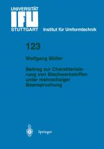 Cover-Bild Beitrag zur Charakterisierung von Blechwerkstoffen unter mehrachsiger Beanspruchung