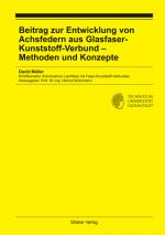 Cover-Bild Beitrag zur Entwicklung von Achsfedern aus Glasfaser-Kunststoff-Verbund – Methoden und Konzepte