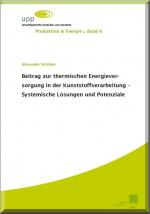Cover-Bild Beitrag zur thermischen Energieversorgung in der Kunststoffverarbeitung – Systemische Lösungen und Potenziale