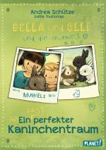 Cover-Bild Bella und Olli – Ein (fast) perfekter Kaninchentraum