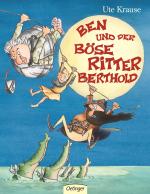 Cover-Bild Ben und der Böse Ritter Berthold