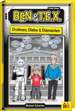 Cover-Bild Ben & T.E.X. - Drohnen, Diebe & Diamanten