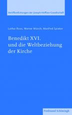 Cover-Bild Benedikt XVI. und die Weltbeziehung der Kirche