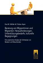 Cover-Bild Beratung von Migrantinnen und Migranten: Herausforderungen, Unterstützungsbedarfe, kulturelle Begegnungen