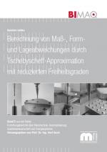 Cover-Bild Berechnung von Maß-, Form- und Lageabweichungen durch Tschebyscheff-Approximation mit reduzierten Freiheitsgraden