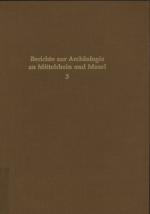 Cover-Bild Berichte zur Archäologie an Mittelrhein und Mosel